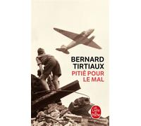 Pitié pour le mal - Bernard Tirtiaux - Lgf - Poche - Roman