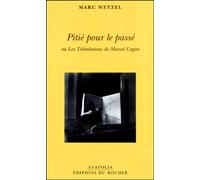 Pitié pour le passé ou Les Tribulations de Marcel Cogito