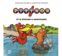 Pitikok - Tome 4 - Pitikok Et Le Poisson À Moustaches