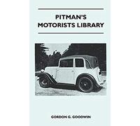 Pitman's Motorists Library - The Book Of The Austin Seven - A Complete Guide For Owners Of All Models With Details Of Changes In Design And Equipment