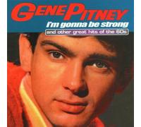 Pitney, Gene - I'm Gonna Be Strong & Other Stories