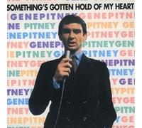 Pitney,Gene - Something's Gotten Hold of My