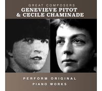 Pitot, Genevieve / Chaminade, Cecile - The Condon Collection: Masters of The Piano Roll