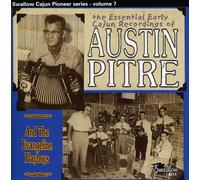 Pitre, Austin & the Evangeline Playboys - Essential Early Cajun Recordings