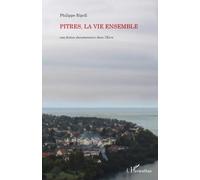 Philippe Ripoll – Pitres, la vie ensemble – Une fiction documentaire dans l'Eure – Broché