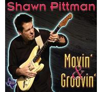 Pittman, Shawn - Movin & Groovin