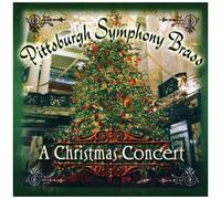 Pittsburgh Symphony Brass - Christmas Concert [Compact Discs]