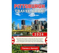 Pittsburgh Travel Guide 2026: Essential Information to Discover the city in western Pennsylvania at the junction of three rivers Like a Local, Complete with Insider Tips and a Detailed Map
