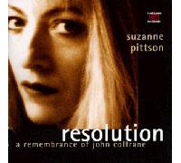 Pittson, Suzanne - Resolution: Remembrance of John Coltrane