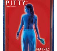 Pitty - Matriz [Import]