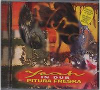 Pitura Freska - Yeah In Dub