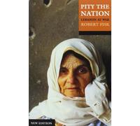 Pity the Nation: Lebanon at War by Fisk, Robert (2001) Paperback