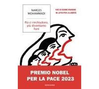 Più Ci Rinchiudono, Più Diventiamo Forti. Voci Di Donne Iraniane In Lotta Per La Libertà
