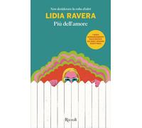 Più dell'amore - Lidia Ravera - Rizzoli - ebook (ePub) - Livre