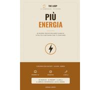 PIÙ ENERGIA: Il quaderno-gioco da fare con la tua AI · 30 giorni per ritrovare slancio, vitalità e abitudini che ti caricano