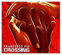 Piu Francesco - Crossing [Import]