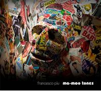 Piu Francesco - Ma Moo Tones [Import]