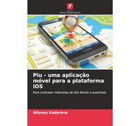 Piu - uma aplicação móvel para a plataforma iOS: Para contratar motoristas de táxi fiáveis e acessíveis
