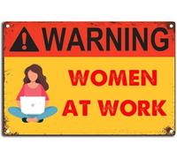 PIUHRKLEVD Funny Women at Work Warning Tin Sign Vintage Metal Wall-Art Rustic Home Decor for Man Cave Workshop Shed 8 X 12 in