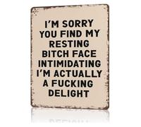 PIUHRKLEVD Sarcastic I Am Sorry You Find My Resting Bitch Face Intimidating Tin Sign Wall Decoration for Bedroom Bar Shed Studio 8 X 12 in