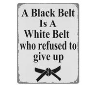 PIUHRKLEVD White Belt Never Give Up Becomes Black Metal Tin Sign 8 X 12 in Humorous Karate Decor for Home Office Man Cave