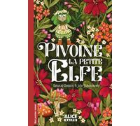 Déborah Danblon – Pivoine la petite Elfe – Roman cadet – Broché