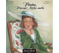 Pivoine, Princesse Mèche-Moche