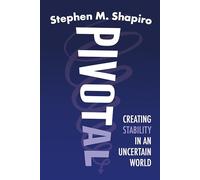 Pivotal: Creating Stability in an Uncertain World