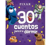 Pixar. 30 cuentos para ir a dormir: Recopilatorio de cuentos