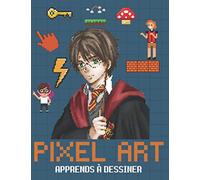 Pixel Art Apprends à dessiner: Un cahier de dessin pour s'exercer à l'art du coloriage pixelisé - Entraine toi à dessiner tes personnages préférés - Super idée cadeau
