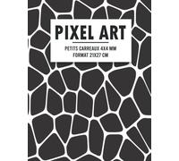 PIXEL ART: Cahier quadrillé, Cahier de dessin, carnet de notes quadrillés 120 Pages vierges. cahier petit carreaux pour enfants ou adultes. Cahier d'écriture pour Garçons et filles, 21 x 27 cm