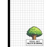 Pixel Art Grid Paper Sketchbook: 1/2 Inch Grid - For Drawing Pixelated Designs: 120 Pages For Artists and Video Game Lovers