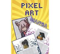 Pixel art manga: Personnage MANGA en PIXEL à colorier et à reproduire