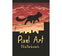 Pixel Art Notebook: create. design. pixelate.: A journal to create using 25×25, 32×32, and 40×40 grids-with space to take notes