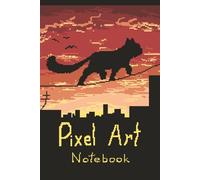 Pixel Art Notebook: create. design. pixelate.: A journal to create using 25×25, 32×32, and 40×40 grids-with space to take notes