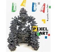 Pixel art (revue dada 233) - Collectif - Arola Eds - broché - Revue