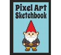 PIXEL ART SKETCHBOOK • Gnome & Fox (Blue) • 5×5 Grid Graph Paper: Notebook for Drawing Pixel Art, Video Game Characters, Sprite Creation, & Retro ... Teens, & Adults | 8.25x11 Inches | 100 Pages