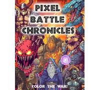 Pixel Battle Chronicles - Color The War!