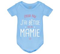 PIXEL EVOLUTION Body J'peux pas j'ai bêtise avec ma Mamie préféré Body bébé - Body humoristique et rigolo - idée cadeau naissance - taille 6 mois - Bleu ciel