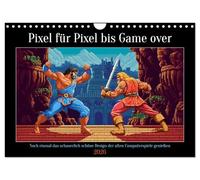 Pixel für Pixel bis Game over (Wandkalender 2026 DIN A4 quer), CALVENDO Monatskalender: So hässlich, dass es schon wieder schön und Kult ist