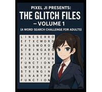 Pixel Ji Presents: The Glitch Files - Volume 1: A Word Search Challenge for Adults