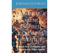 Pixel Play: A Gaming-Inspired Coloring Adventure: Unleash Your Creativity with Characters in Video Games