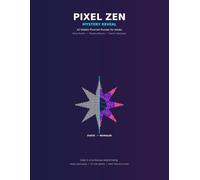 Pixel Zen: Mystery Reveal: 42 Hidden Pixel-Art Puzzles for Adults | Retro, Optical & Cosmic Worlds