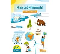 Pixi Wissen 110: Klima und Klimawandel: Einfach gut erklärt!