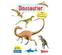 Pixi Wissen 55: VE 5: Dinosaurier. 100 erstaunliche Tatsachen: Einfach gut erklärt!