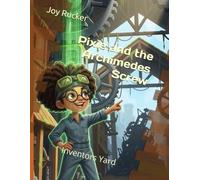 Pixie and the Archimedes Screw: Inventors Yard