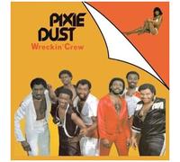 Pixie Dust , Wrecking Crew