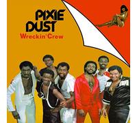 Pixie Dust , Wrecking Crew