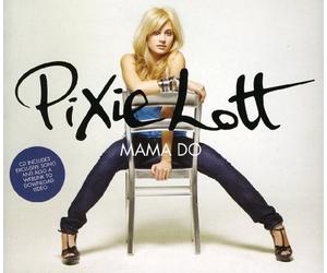 Pixie Lott - Mama Do Uh Oh [Import]