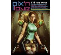 Pix'n Love #38 Tomb Raider - Collectif - Pix'n Love - broché - Revue